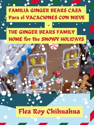 cover image of Ginger Bears Family Home for the Snowy Holidays